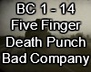 Bad Company 5 Finger