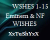 =T= Eminem NF Wishes