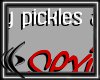 E|: Pickles