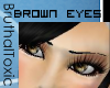 ::BT::Brown eyes
