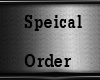 Speical order