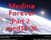 Medina Forever Part2