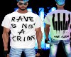 rave is not a crime