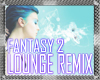 ❂ Lounge Remix 2 ❦2