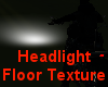 Headlight Floor Texture