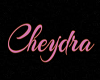 CHEYDRA NAME