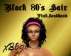 [B69]Black 80's Hair Pnk
