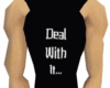 Deal With It Shirt