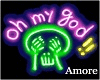 Amo Neon Oh My GOD Sign