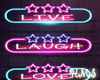 H! Live laugh love Neon