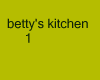 betty's kitchen 1
