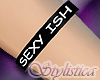 Sexy Ish armband