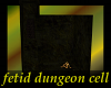 Fetid Dungeon Cell