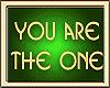 YOU ARE THE ONE