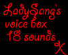 LadySang's voice box