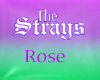 The Strays Rose