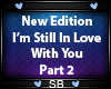 *SB* Still In Love Part2