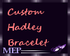 ~Hadley Custom Bracelet~