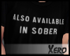 ✘. Available In Sober