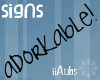 -A- adorkable sign