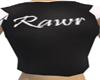 Rawr Shirt