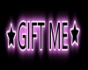 Gift me sign