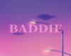 Baddie Background