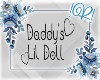 Daddy's Lil Doll Sign