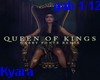 Queen of Kings/ gab1/12