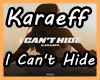 Karaeff - I Can't Hide