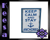 Stay Anchored Sign