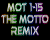 The Motto remix