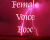 Pinkstorm25's Voice Box