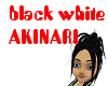 !black white AKINARI