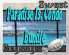 Paradise Is Condo Bundle