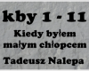 kiedy byłem małym ...