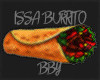 issa burrito bby