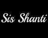Sis Shanti Sign