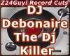 Debonaire -The DJ Killer