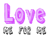 [CC] Love Me for Me
