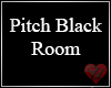 (U) Pitch Black Room