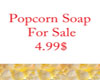 Popcorn Soap For Sale