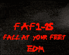 EDM-FALL AT YOUR FEET