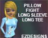 Pillow Fight Fem LS LTee
