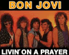 BonJovi Livn on a Prayer