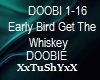 =T= EarlyBirdGetsWhiskey
