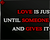 f LOVE IS JUST A...
