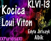 ^F^Kocica&Loui Viton