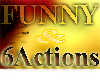 funny 6 Actions