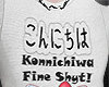 𝔁. Ohayo Fine Shyt !!
